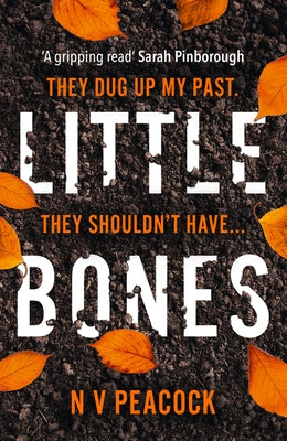 Little Bones by Peacock, N. V.