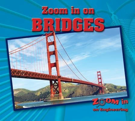 Zoom in on Bridges by Isbell, Hannah