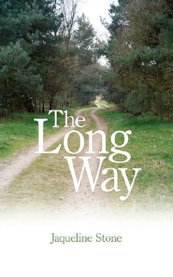 The Long Way by Stone, Jaqueline