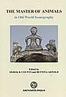The Master of Animals in Old World Iconography by Counts, Derek