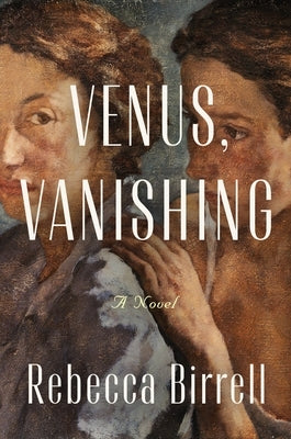 Venus, Vanishing by Birrell, Rebecca