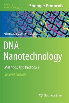 DNA Nanotechnology: Methods and Protocols by Zuccheri, Giampaolo