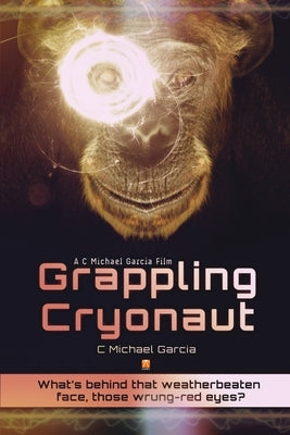 Grappling Cryonaut by Garcia, C. Michael