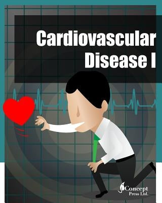 Cardiovascular Disease I (Contemporary Cover) by Press, Iconcept
