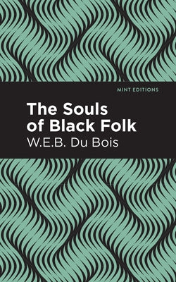 Souls of Black Folk by Du Bois, W. E. B.