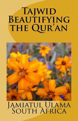 Tajwid - Beautifying the Qur'an by South Africa (Kzn), Jamiatul Ulama Talim