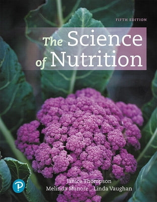 The Science of Nutrition by Thompson, Janice