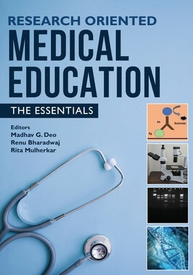 Research Oriented Medical Education - The Essentials by Deo, Madhav G.