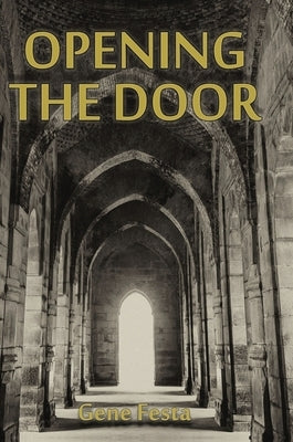 Opening The Door by Festa, Gene