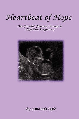 Heartbeat of Hope by Ogle, Amanda