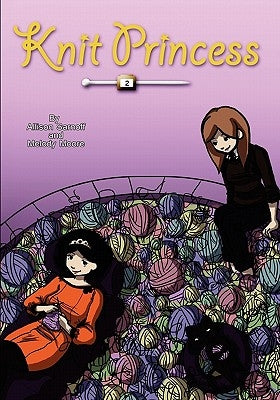 Knit Princess: Book 2 by Moore, Melody