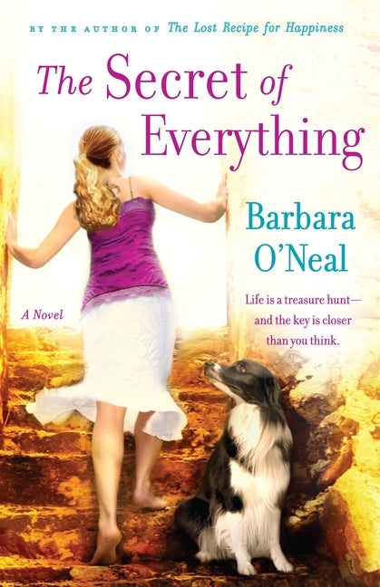 The Secret of Everything by O'Neal, Barbara