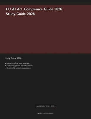 EU AI Act Compliance Guide 2026 by Meridian Certification Press