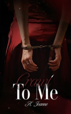 Crawl to Me by Schoonejans, Shaunie