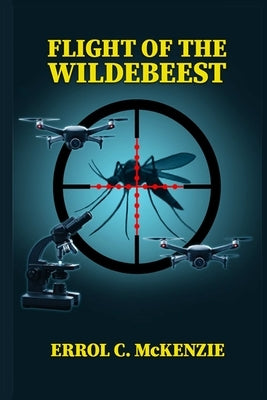 Flight of the Wildebeest by McKenzie, Errol C.