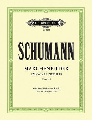 Märchenbilder (Fairy-Tale Pictures) Op. 113 for Viola (Violin) and Piano: Sheet by Schumann, Robert