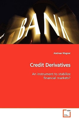 Credit Derivatives by Wagner, Andreas