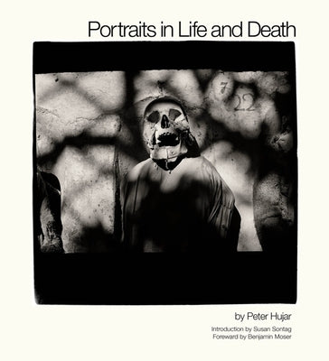 Portraits in Life and Death by Hujar, Peter