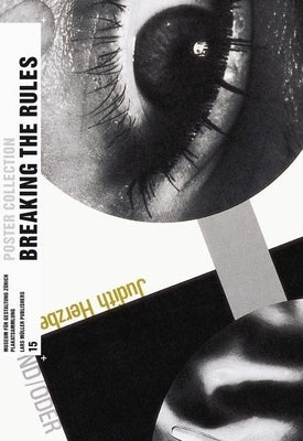 Breaking the Rules: Posters from the Turbulent 1980s in Switzerland: Poster Collection 15 by Jaeggi, Martin