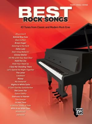 Best Rock Songs: 43 Tunes from Classic and Modern Rock Eras (Piano/Vocal/Guitar) by Alfred Music