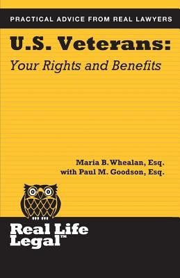 U.S. Veterans: Your Rights and Benefits by Goodson Esq, Paul M.