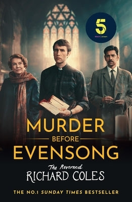 Murder Before Evensong: Now a Major TV Series by Coles, Richard