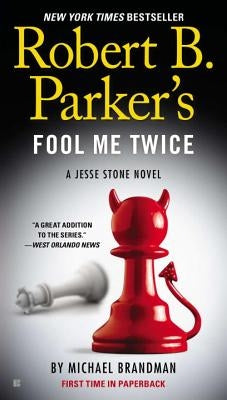 Robert B. Parker's Fool Me Twice by Brandman, Michael