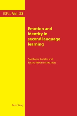 Emotion and identity in second language learning by Harden, Theo