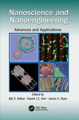 Nanoscience and Nanoengineering: Advances and Applications by Kelkar, Ajit D.