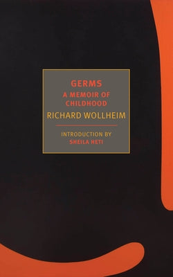 Germs: A Memoir of Childhood by Wollheim, Richard