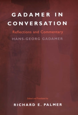 Gadamer in Conversation by Gadamer, Hans-Georg