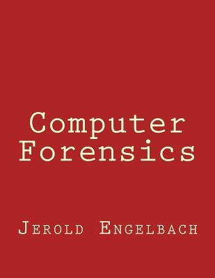 Computer Forensics by Engelbach, Jerold