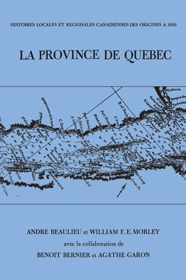 Le province de Quebec by Beaulieu, Andr�