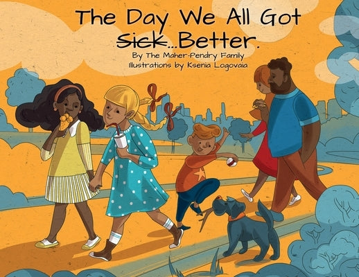 The Day We All Got Better by Family, The Maher-Pendry