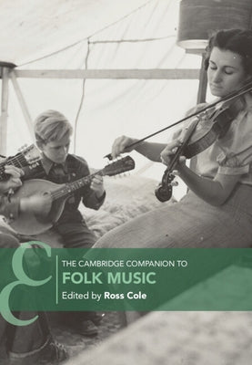 The Cambridge Companion to Folk Music by Cole, Ross