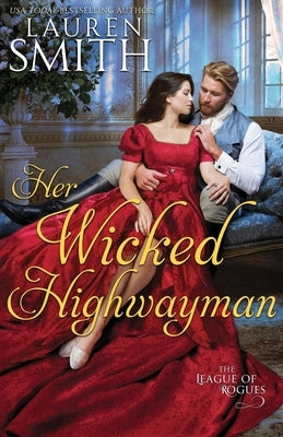 Her Wicked Highwayman by Smith, Lauren