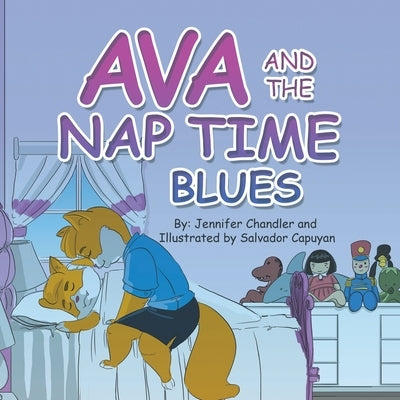 Ava and the Nap Time Blues by Chandler, Jennifer