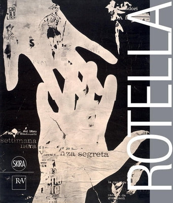 Mimmo Rotella by Rotella, Mimmo