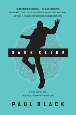 Dark Slide: A Dillon Bradford novel by Black, Paul