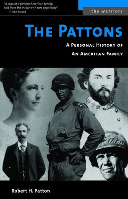 Pattons: A Personal History of an American Family by Patton, Robert H.