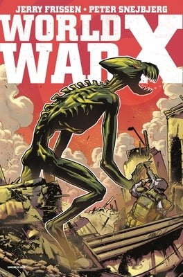 World War X: The Complete Collection by Frissen, Jerry