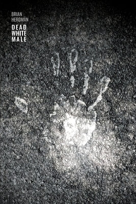 Dead White Male by Herdman, Brian