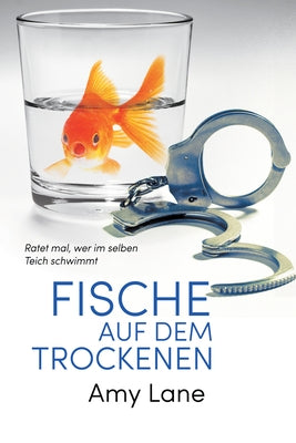 Fische auf dem Trockenen by Lane, Amy