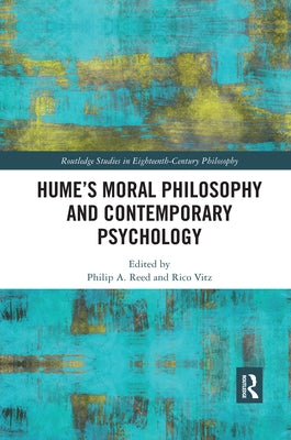 Hume's Moral Philosophy and Contemporary Psychology by Reed, Philip A.