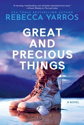 Great and Precious Things by Yarros, Rebecca