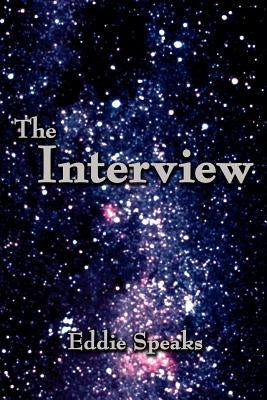 The Interview by Speaks, Eddie