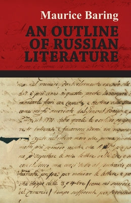 An Outline Of Russian Literature by Baring, Maurice
