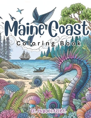 Maine Coast Coloring Book by Publication, Tn