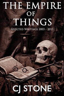 The Empire of Things by Stone, C. J.