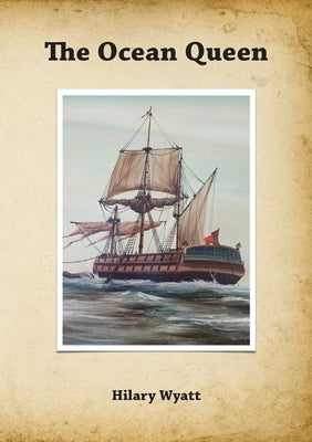 The Ocean Queen by Wyatt, Hilary Jayne